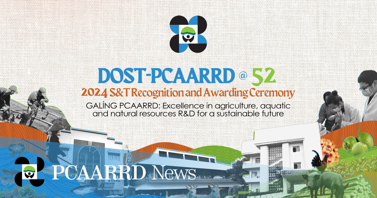 DOST-PCAARRD to recognize researchers, research staff, and institutions that demonstrated excellence in the AANR sector